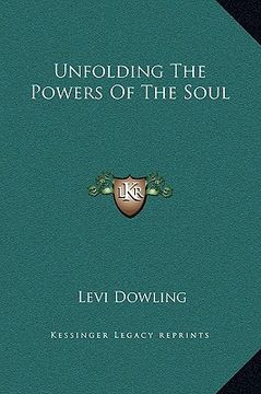 portada unfolding the powers of the soul (en Inglés)