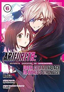 portada Arifureta Commonplace to Strongest 06 (Arifureta: From Commonplace to World'S Strongest (Manga)) (en Inglés)