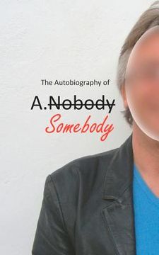 portada the autobiography of a.somebody (en Inglés)