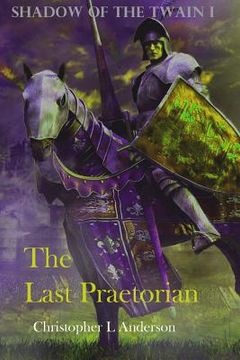 portada The Last Praetorian: Praetorian (en Inglés)