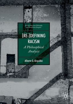 portada (Re-)Defining Racism: A Philosophical Analysis (en Inglés)