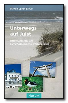 portada Unterwegs auf Juist: Naturkundlicher und kulturhistorischer Inselspaziergang (en Alemán)