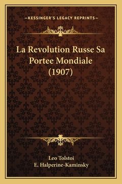 portada La Revolution Russe Sa Portee Mondiale (1907) (en Francés)