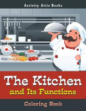 portada The Kitchen and Its Functions Coloring Book (en Inglés)
