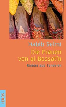 portada Die Frauen von Al-Bassatîn: Roman aus Tunesien (en Alemán)