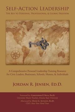 portada Self-Action Leadership: The Key to Personal & Professional Freedom: A Comprehensive Personal Leadership Training Resource for Civic Leaders, B