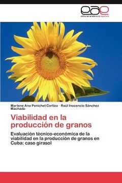 portada viabilidad en la producci n de granos (in English)