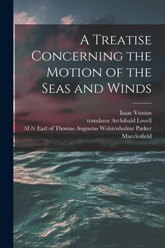 portada A Treatise Concerning the Motion of the Seas and Winds (en Inglés)