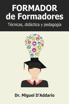 portada Formador de formadores: Técnicas, didáctica y pedagogía (in Spanish)
