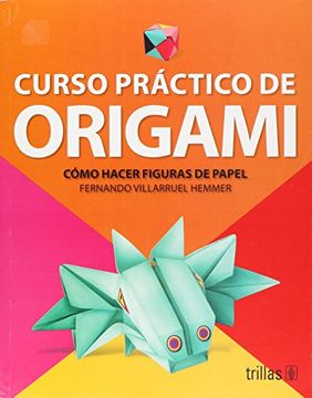 portada Curso Practico de Origami (in Spanish)
