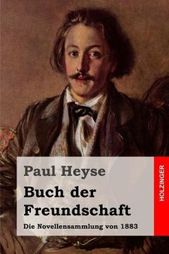 portada Buch der Freundschaft: Die Novellensammlung von 1883 (in German)