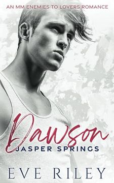 portada Dawson: An mm Enemies to Lovers Romance (Jasper Springs) (en Inglés)