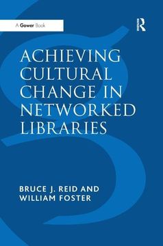 portada Achieving Cultural Change in Networked Libraries