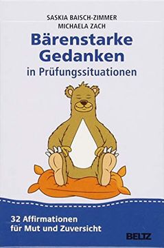 portada Bärenstarke Gedanken in Prüfungssituationen: 32 Affirmationen für mut und Zuversicht Baisch-Zimmer, Saskia and Zach, Michaela (en Alemán)
