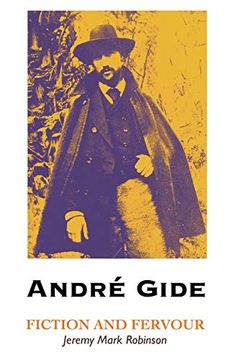 portada Andre Gide: Fiction and Fervour (European Writers) (in English)