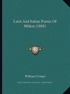 portada latin and italian poems of milton (1808) (en Inglés)