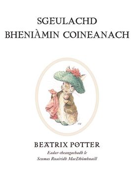 portada Sgeulachd Bheniamin Coineanach (Original Peter Rabbit Books) (in Scots Gaelic)