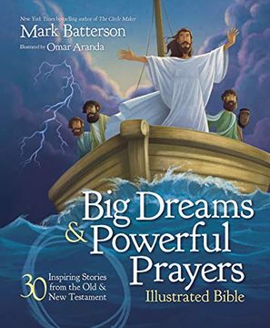 portada Big Dreams and Powerful Prayers Illustrated Bible: 30 Inspiring Stories From the old and new Testament (en Inglés)