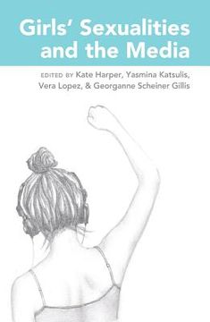 portada Girls' Sexualities and the Media (in English)
