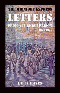 portada The Midnight Express Letters: From a Turkish Prison 1970-1975 (in English)