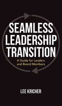 portada Seamless Leadership Transition: A Guide for Leaders and Board Members