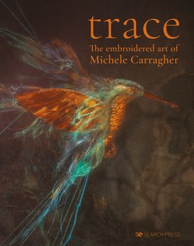 portada Trace - The Embroidered Art of Michele Carragher