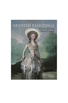 Spanish Paintings of the Fifteenth Through Nineteenth Centuries (en Inglés)