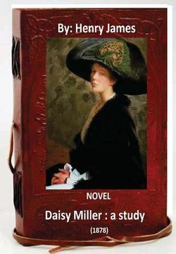 portada Daisy Miller: a study. (1878) NOVEL By: Henry James (en Inglés)