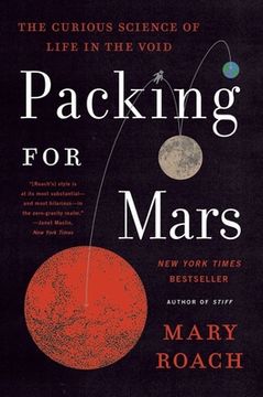 portada Packing for Mars - the Curious Science of Life in the Void (en Inglés)