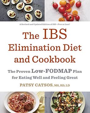 portada The ibs Elimination Diet and Cookbook: The Proven Low-Fodmap Plan for Eating Well and Feeling Great (in English)