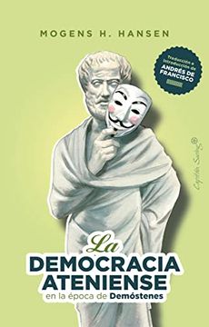 portada La Democracia Ateniense en la era de Demóstenes (Ensayo)
