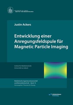 portada Entwicklung einer Anregungsfeldspule für Magnetic Particle Imaging (en Alemán)
