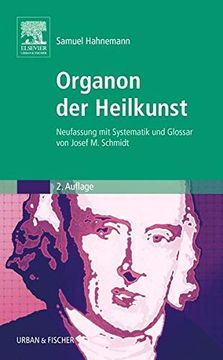 portada Organon der Heilkunst Sonderausgabe: Neufassung mit Systematik und Glossar von Josef m. Schmidt (en Alemán)