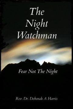 portada The Night Watchman: Fear Not The Night (en Inglés)
