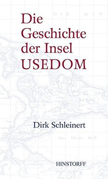 portada Die Geschichte der Insel Usedom (en Alemán)