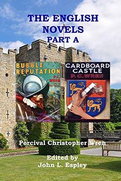 portada The English Novels Part a: Bubble Reputation & Cardboard Castle (The Collected Novels of p. C. Wren) (en Inglés)