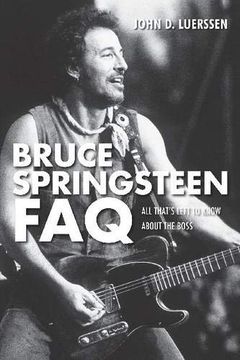 portada Bruce Springsteen Faq: All That's Left to Know About the Boss 