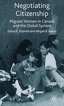 portada Negotiating Citizenship: Migrant Women in Canada and the Global System (in English)