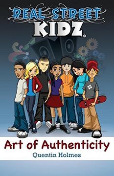 portada Real Street Kidz: Art of Authenticity (multicultural book series for preteens 7-to-12-years old) (en Inglés)