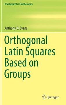 portada Orthogonal Latin Squares Based on Groups (in English)