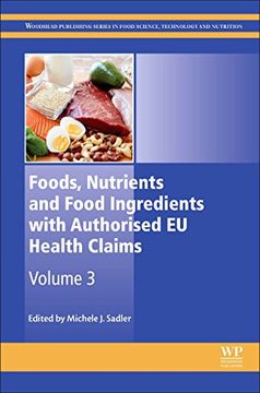 portada Foods, Nutrients and Food Ingredients with Authorised EU Health Claims: Volume 3 (en Inglés)