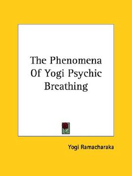 portada the phenomena of yogi psychic breathing (en Inglés)