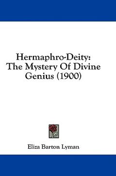 portada hermaphro-deity: the mystery of divine genius (1900) (en Inglés)