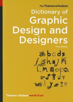 portada The Thames & Hudson Dictionary of Graphic Design and Designers (in English)