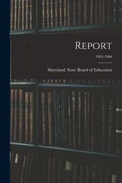 portada Report; 1905-1906 (en Inglés)