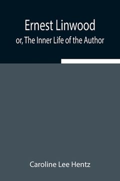 portada Ernest Linwood; or, The Inner Life of the Author (in English)