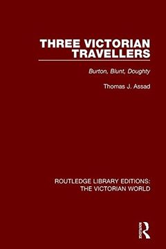 portada Three Victorian Travellers: Burton, Blunt, Doughty (Routledge Library Editions: The Victorian World)