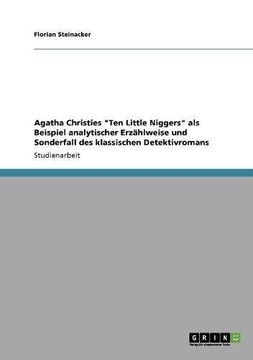 portada Agatha Christies "Ten Little Niggers" als Beispiel analytischer Erzählweise und Sonderfall des klassischen Detektivromans (German Edition)