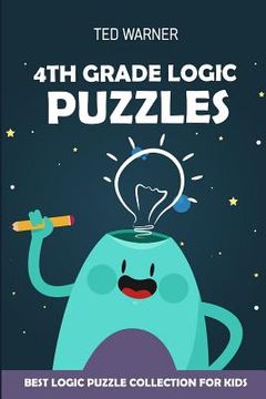 portada 4th Grade Logic Puzzles: CalcuDoku Puzzles - Best Logic Puzzle Collection for Kids (en Inglés)
