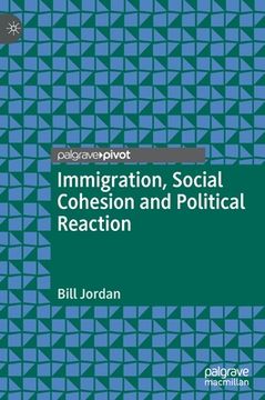 portada Immigration, Social Cohesion and Political Reaction (en Inglés)
